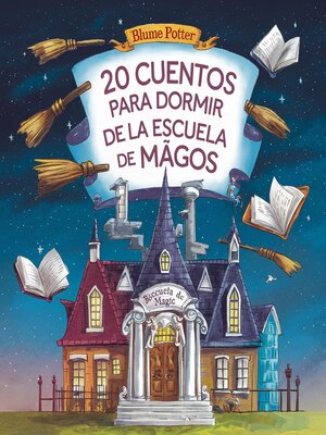cover image of 20 Cuentos Para Dormir De La Escuela De Magos
